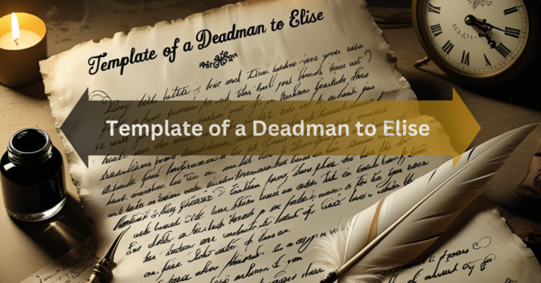 Template of a Deadman to Elise — Introduction or Salutation!